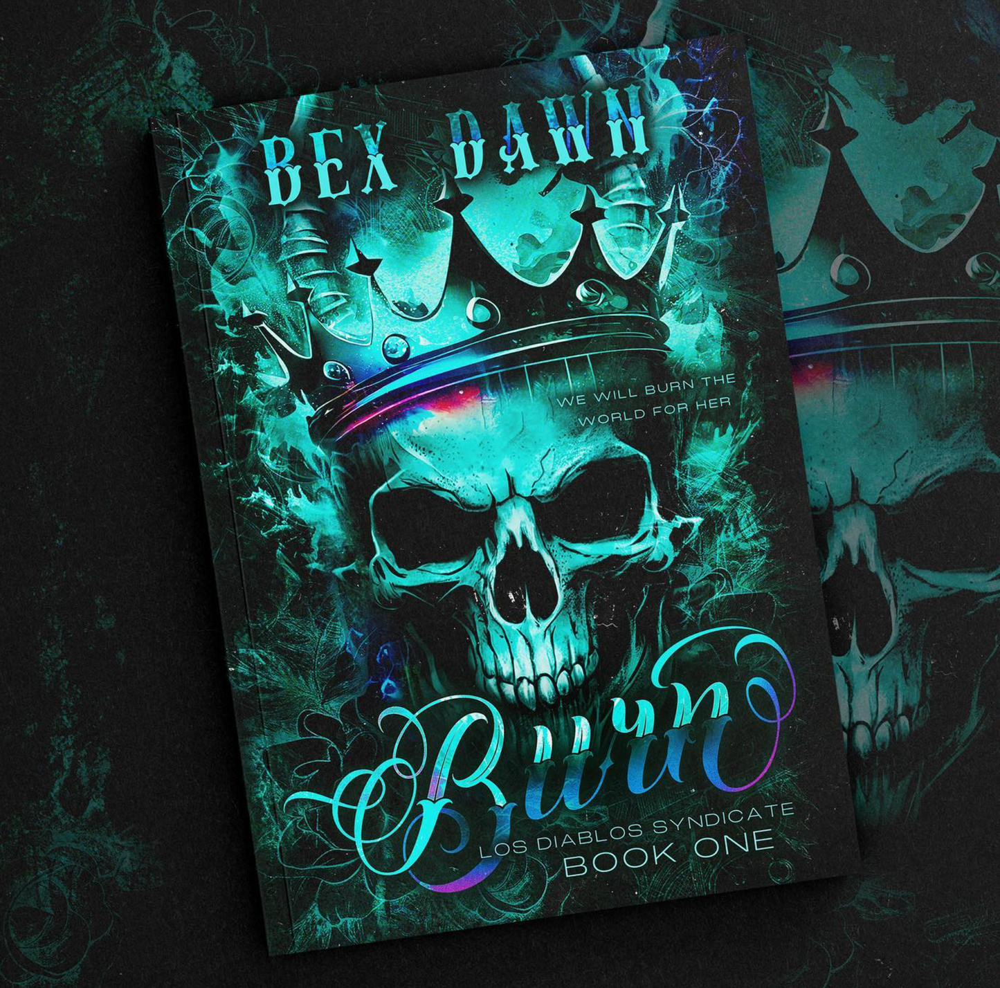 Burn: Los Diablos Syndicate Book One